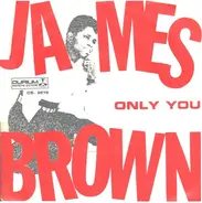 James Brown - Only You