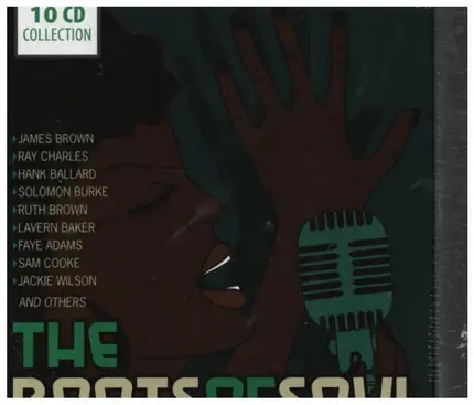 James Brown / Ray Charles / Sam Cooke a.o. - The Roots Of Soul