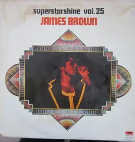 James Brown - Superstarshine Vol. 25