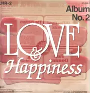 James Brown, Aretha Franklin a.o. - Love And Happiness - Album No. 1