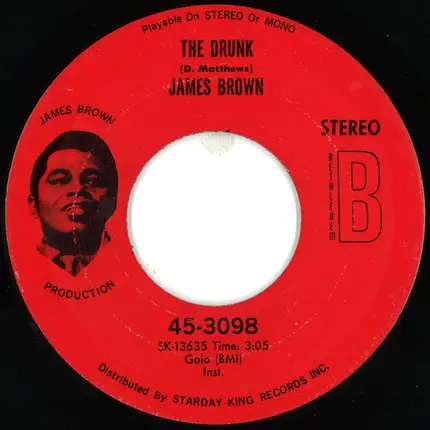 James Brown - A Man Has To Go Back To The Crossroads / The Drunk