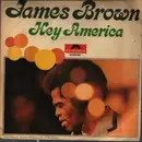 7inch Vinyl Single - James Brown - Hey America