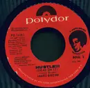 7inch Vinyl Single - James Brown - Hustle!!! (Dead On It)