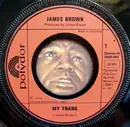 7inch Vinyl Single - James Brown - My Thang / People Get Up And Drive Your Funky Soul
