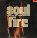 LP - James Brown - Soul Fire The Greatest Hits Of James Brown Vol II