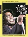 Paperback - James Brown/Bruce Tucker - James Brown Godfather of Soul. Schwarz und stolz. Die autobiographie