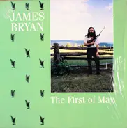 James Bryan - The First of May