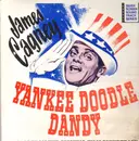 LP - James Cagney - Yankee Doodle Dandy / The Original Soundtrack Recording