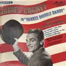 LP - James Cagney - In Yankee Doodle Dandy