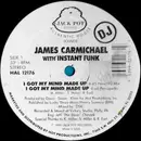 LP - James Carmichael With Instant Funk - I Got My Mind Made Up