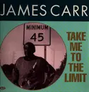 LP - James Carr - Take Me To The Limit