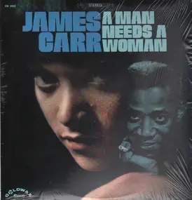 James Carr - A Man Needs a Woman