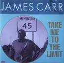CD - James Carr - Take Me To The Limit