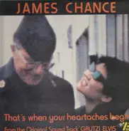 James Chance - That's When Your Heartaches Begin