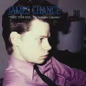 James Chance - Twist Your Soul - the..