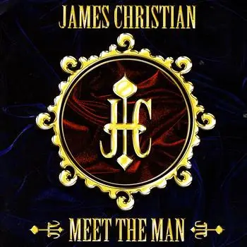 James Christian - Meet the Man