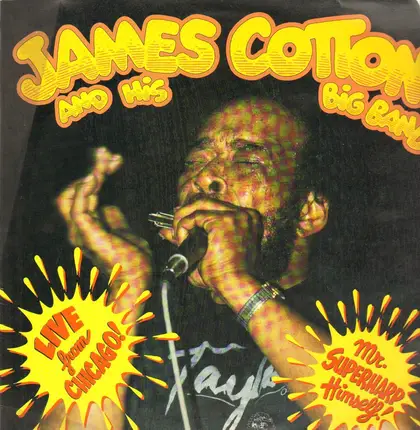 James Cotton And His Big Band - Live from Chicago Mr. Superharp Himself