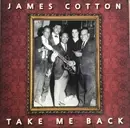 LP - James Cotton - Take Me Back - 180 Gram