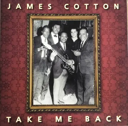 James Cotton - Take Me Back