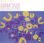 James Clay - A Double Dose of Soul