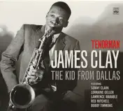 James Clay - Tenorman, The Kid From Dallas