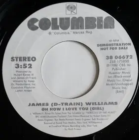 James (D Train) Williams - Oh How I Love You (Girl)