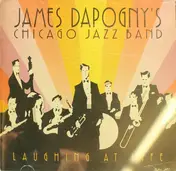 James Dapogny's Chicago Jazz Band - Laughing at Life