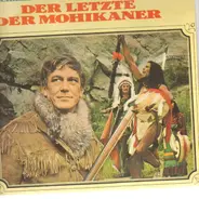 James F. Cooper - Lederstrumpf - Der Letzte Der Mohikaner