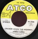 7inch Vinyl Single - James Gang - Cruisin' Down The Highway