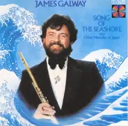 James Galway - "Song Of The Seashore" And Other Melodies Of Japan