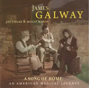James Galway - A Song Of Home (An American Musical Journey)