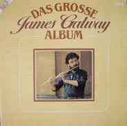 James Galway - Das Grosse James Galway Album
