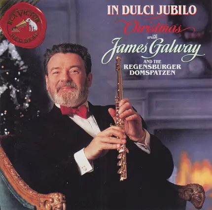 James Galway - In Dulci Jubilo Christmas With James Galway And The Regensburger Domspatzen
