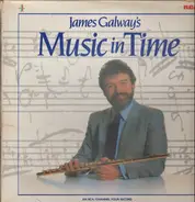 James Galway - James Galway's Music In Time