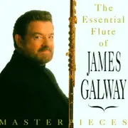 CD - James Galway - Masterpieces: The Essential Flute Of James Galway