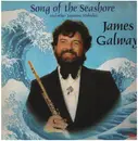 LP - James Galway - 'Song Of The Seashore' And Other Melodies Of Japan