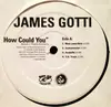 12inch Vinyl Single - James Gotti - How Could You