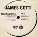 12inch Vinyl Single - James Gotti - How Could You