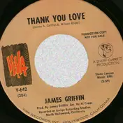 James Griffin - Thank You Love / The Miracle Worker