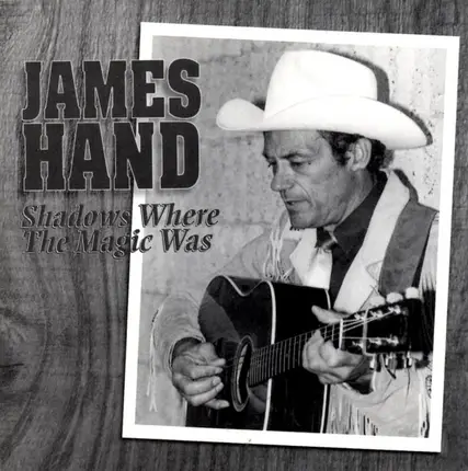 James Hand - Shadows Where the Magic Was