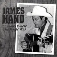 James Hand - Shadows Where the Magic Was