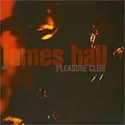 CD - James Hall - Pleasure Club