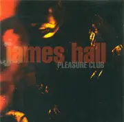 CD - James Hall - Pleasure Club