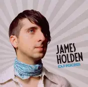 James Holden - DJ Kicks
