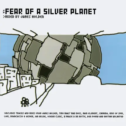 James Holden - Fear of a Silver Planet