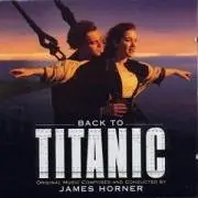 James Horner - Back to Titanic
