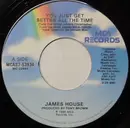 7inch Vinyl Single - James House - You Just Get Better All The Time