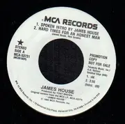 7inch Vinyl Single - James House - Hard Times For An Honest Man - Promo