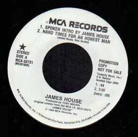 James House - Hard Times for an Honest Man