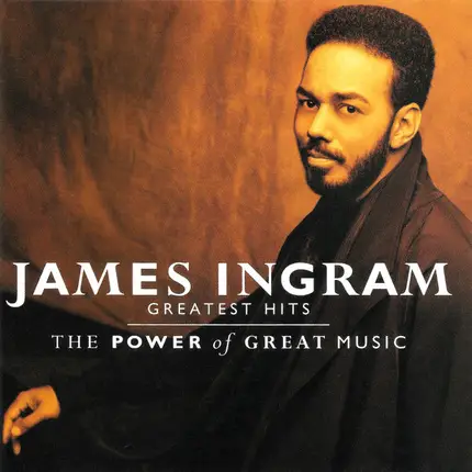 James Ingram - Greatest Hits (The Power Of Great Music)